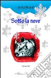 Sotto la neve libro