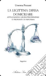 La legittima difesa domiciliare: applicazioni giurisprudenziali e proposte di riforma