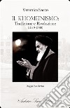 Il khomeinismo: tradizione e rivoluzione (1979-1989) libro