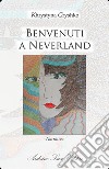 Benvenuti a Neverland libro di Gryshko Khrystyna