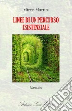 Linee di un percorso esistenziale