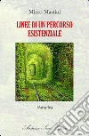 Linee di un percorso esistenziale libro