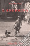 L'Angiolina libro di Sapia Sergio Duilio