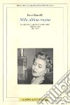 Nilla ultima regina. La vita e la carriera di Nilla Pizzi libro