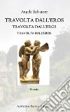 Travolta dall'eros libro di Salvatore Angela