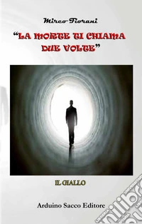 La morte ti chiama due volte libro
