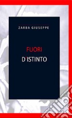 Fuori d'istinto libro