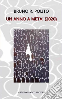 Un anno a metà (2020) libro