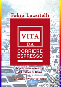 Vita da corriere libro