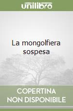 La mongolfiera sospesa libro
