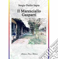Il maresciallo Gasparri libro