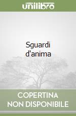 Sguardi d'anima libro