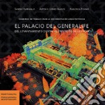 El palacio del generalife del levantamiento digital al proyecto de gestión. Cuaderno de trabajo para la documentación arquitectónica libro