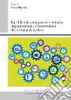 La sfida del «management» sanitario: organizzazione e innovazione del sistema di «welfare» libro