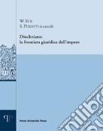 Diocleziano: la frontiera giuridica dell'impero libro