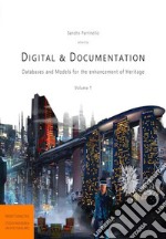 Digital & Documentation. Databases and Models for the Enhancement of Heritage libro