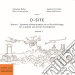 D-Site. Drones. Systems of information on culTural hEritage. For a spatial and social investigation. Vol. 1 libro