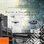 Digital & Documentation. Digital Strategies for Cultural Heritage. Vol. 2 libro