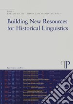 Building new resources for historical linguistics libro