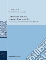 Le istituzioni di Gaio: avventure di un bestseller. Trasmissione, uso e trasformazione del testo libro