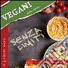 Vegani senza limiti libro di Fontana Minda