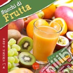 Succhi di frutta. Ricette gustose, informazioni nutrizionali, approfondimenti, tecniche libro