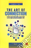 The art of connection. 7 chiavi per costruire le relazioni di cui ogni leader ha bisogno «ora» libro di Gelb Michael J.