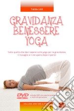 Gravidanza benessere yoga. Con DVD video libro