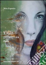 Voglia di primavera libro