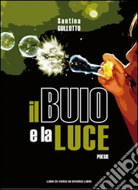 Il buio e la luce libro