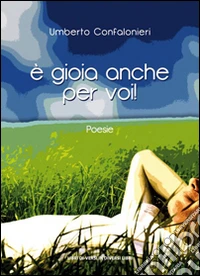 È gioia anche per voi libro