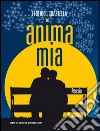 Anima mia libro