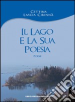 Il lago e la sua poesia libro