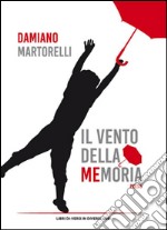 Il vento della memoria libro