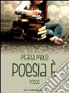 Poesia è libro di Mele Maria