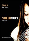 Sottovoce libro