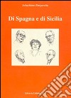 Di Spagna e di Sicilia libro