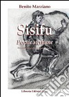 Sisifu. Poesie siciliane libro di Marziano Benito