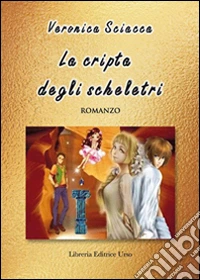 La cripta degli scheletri