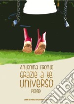 Grazie a te universo