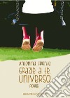 Grazie a te universo libro