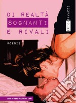 Di realtà sognanti e rivali libro