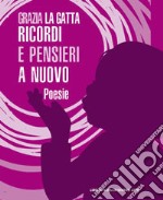 Ricordi e pensieri a nuovo libro