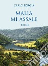 Malia mi assale libro di Sorgia Carlo