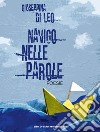 Navigo nelle parole libro di Di Leo Giuseppina