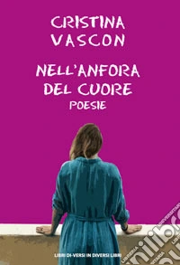 Nell'anfora del cuore
