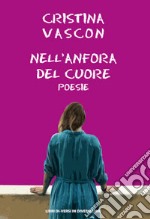 Nell'anfora del cuore libro