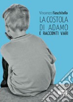 La costola di Adamo e racconti vari libro