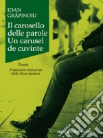 Il carosello delle parole-Un carusel de cuvinte libro