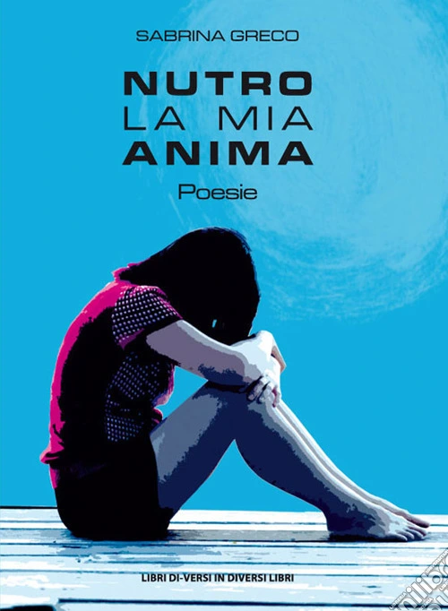 Nutro la mia anima